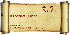 Kincses Tibor névjegykártya